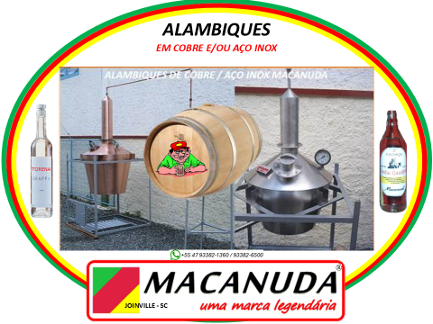 MACANUDA, A MARCA DO ALAMBIQUE COBRE OU INOX! VENDAS EM LAJEADO RS